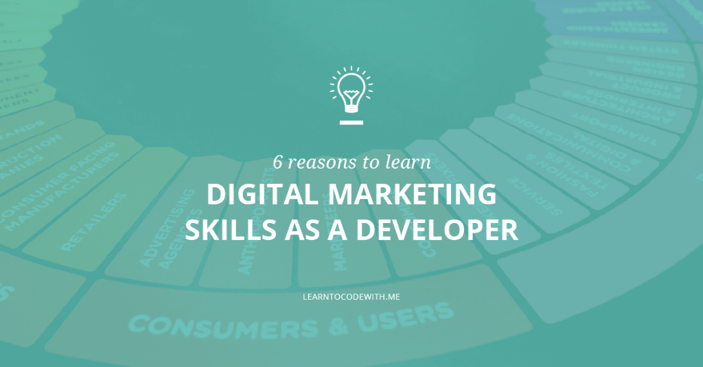 Why Web Developers Should Learn Digital Marketing